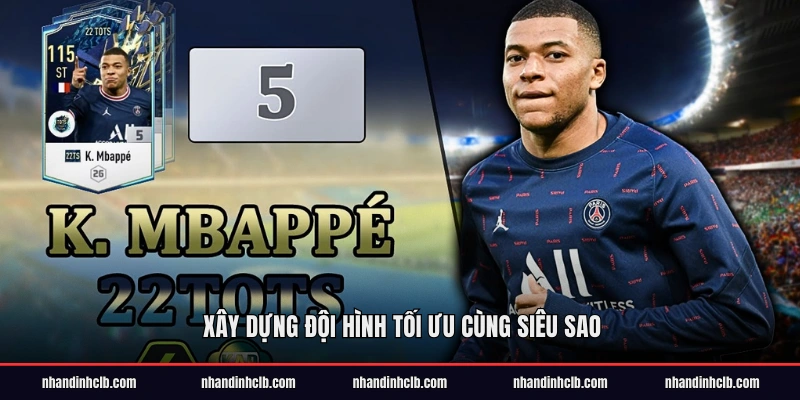 Xây dựng đội hình tối ưu cùng siêu sao